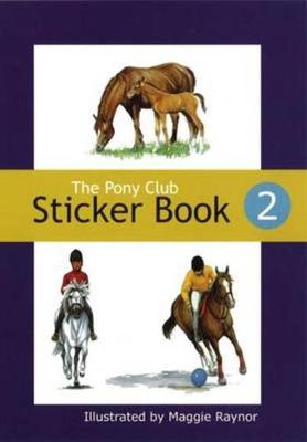 The Pony Club Sticker Book: No. 2 (Paperback)