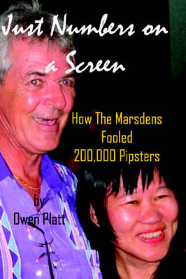 Just Numbers on a Screen: How the Marsdens Fooled 200,000 Pipsters (Paperback)