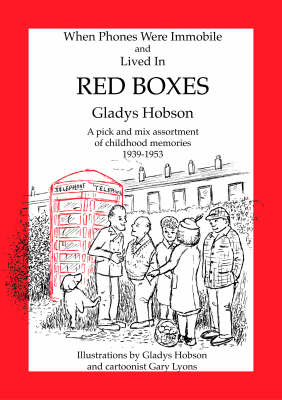 Red Boxes: When Phones Were Immobile and Lived in Red Boxes (Paperback)