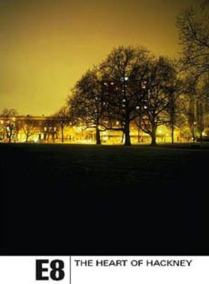 E8 - The Heart of Hackney (Paperback)