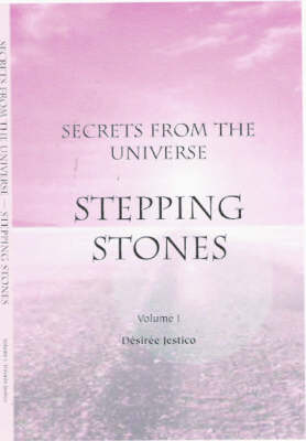 Stepping Stones: v. 1: Secrets from the Universe (Paperback)