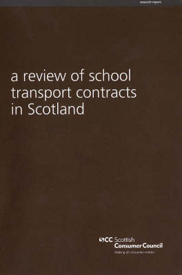 A Review of School Transport Contracts in Scotland (Paperback)