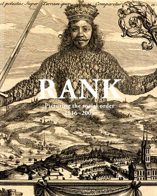 Rank: Picturing Social Order 1516-2009 (Paperback)
