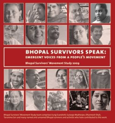 Bhopal Survivors Speak: Emergent Voices from a People's Movement (Paperback)