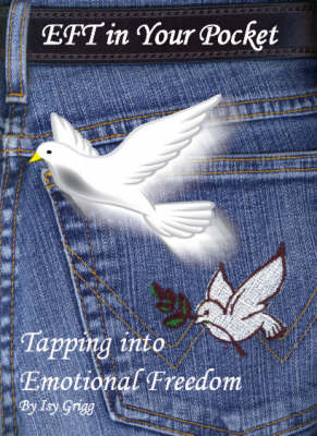 EFT in Your Pocket: Tapping into Emotional Freedom (Paperback)