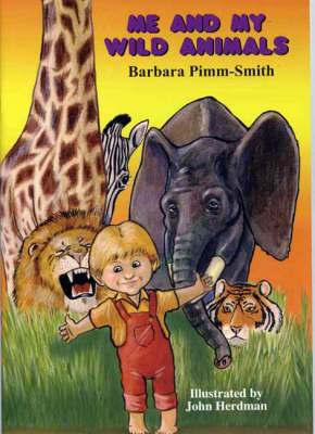 Me and My Wild Animals (Paperback)