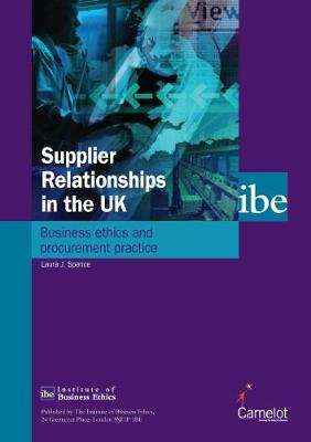 Supplier Relationships in the UK: Business Ethics and Procurement Practice (Paperback)