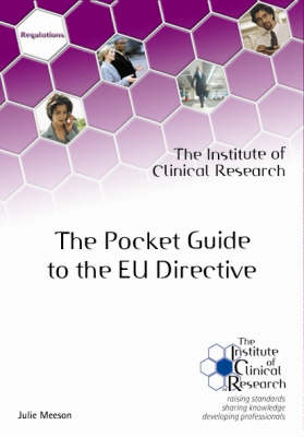 The Pocket Guide to the EU Directive: The Clinical Trial Directive 2001/20/EC (Hardback)