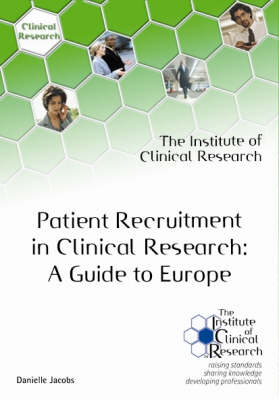Patient Recruitment in Clinical Research: A Guide to Europe (Paperback)