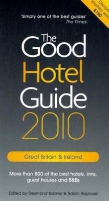 The Good Hotel Guide 2010 2010: Great Britain and Ireland (Paperback)