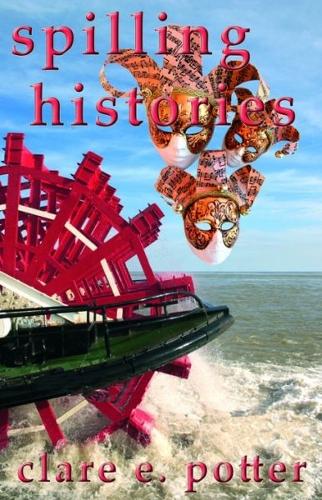 Spilling Histories (Paperback)