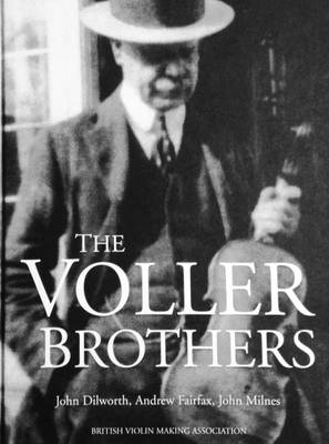 The Voller Brothers: Victorian Violin Makers (Hardback)
