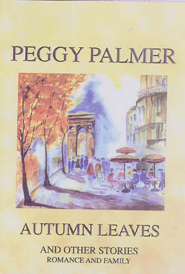 Autumn Leaves and Other Stories: Romance and Family (Paperback)
