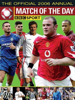 The Match of the Day Football Annual 2006: The World's 100 Top Players Revealed (Hardback)