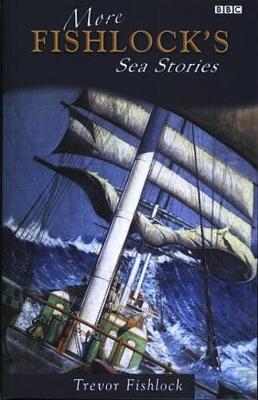 More Fishlock's Sea Stories (Paperback)
