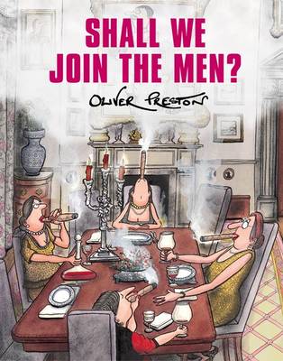 Shall We Join the Men? (Hardback)