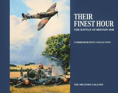 Their Finest Hour: The Battle of Britain 1940 (Hardback)