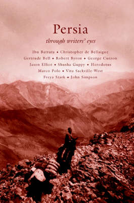 Persia - Through Writers' Eyes (Paperback)