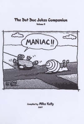 The Dot Doc Jokes Companion: Vol II (Spiral bound)