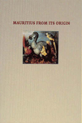 Mauritius from Its Origin (Hardback)