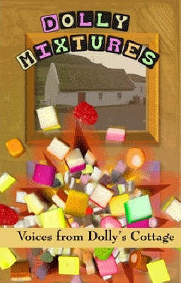 Dolly Mixtures: Voices from Dolly's Cottage (Paperback)