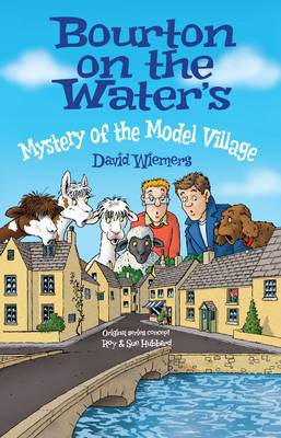 Bourton on the Water's Mystery of the Model Village: Mystery of the Model Village (Paperback)