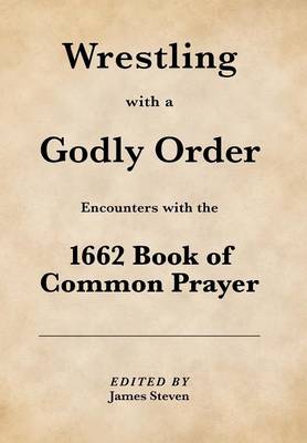 Wrestling with a Godly Order (Hardback)