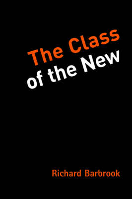 The Class of the New (Paperback)