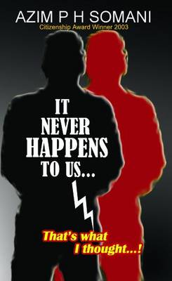 It Never Happens to Us: That's What I Thought (Paperback)