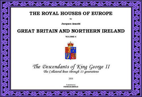 The Royal Houses of Europe: v. 4: Great Britain (Paperback)