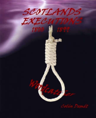 Scotland's Executions 1800-1899 - Poetic Tales from...S. (Paperback)