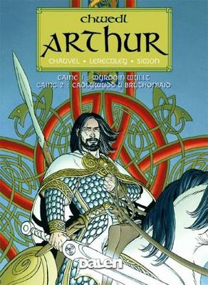 Chwedl Arthur: Myrddin Wyllt Cainc 1: Myrddin Wyllt; Cadlywydd Y Brythoniaid (Paperback)