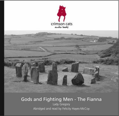 Gods and Fighting Men: The Fianna (CD-Audio)