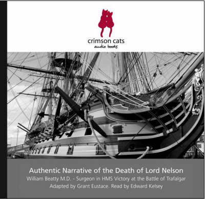 Authentic Narrative of the Death of Lord Nelson (CD-Audio)