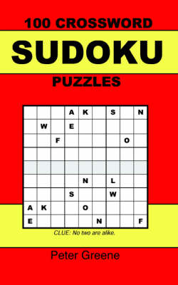 100 Crossword Sudoku Puzzles (Paperback)