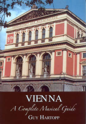 Vienna, A Musical Guide (Paperback)