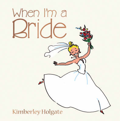 When I'm a Bride (Hardback)