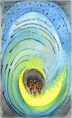 Gathered on This Beach: Poems and Perspectives for a Converging World (Paperback)