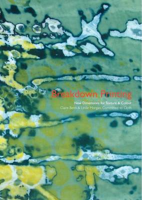 Breakdown Printing: New Dimensions for Texture and Colour (Paperback)