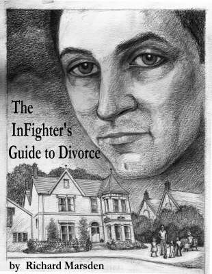 The Infighter's Guide to Divorce (Paperback)