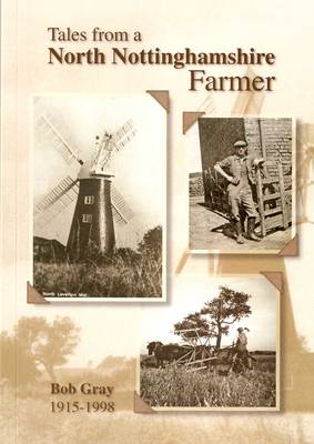Tale from a North Nottinghamshire Farmer (Paperback)