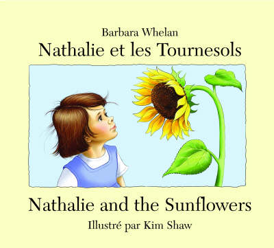 Nathalie et les Tournasols: Nathalie and the Sunflowers (Paperback)