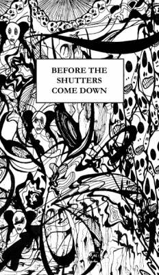 Before the Shutters Come Down (Paperback)