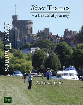 River Thames: A Beautiful Journey (Hardback)