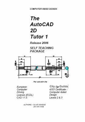 The Autocad 2D Tutor 1 Release 2006 Self Teaching Package