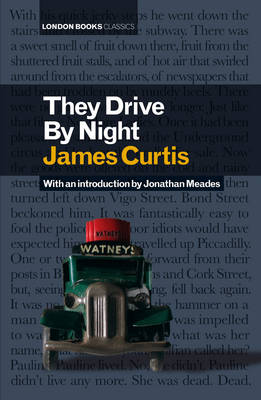 They Drive by Night (Hardback)