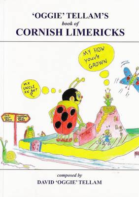 "Oggie" Tellam's Book of Cornish Limericks: David 'Oggie' Tellam (Paperback)