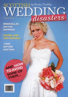 Scottish Wedding Disasters: (And How to Avoid Some of Them) (Paperback)