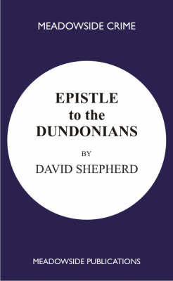 Epistle to the Dundonians: A Collection of Sermons (Paperback)