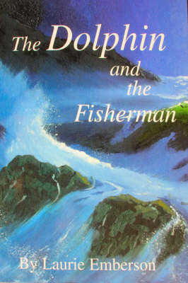 The Dolphin and the Fisherman (Paperback)